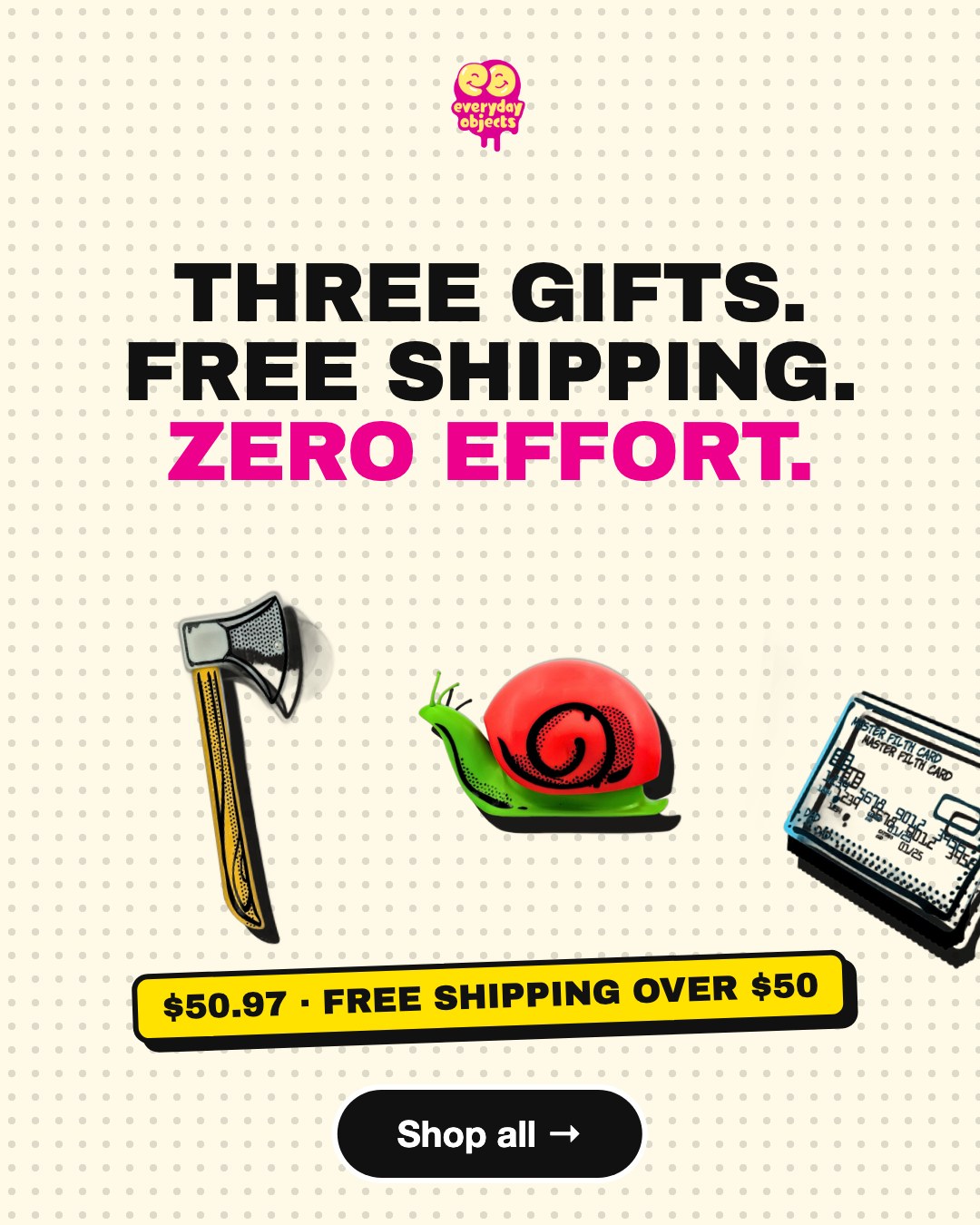 Three gifts, free shipping.